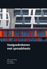 Vastgoedrekenen met spreadsheets - Sake van den Berg ; Erik Volkers ; Laura Wytema - 9789082064414