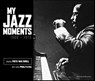 My Jazz Moments - Frits van  Swoll ; Philip Freriks - 9789082367638