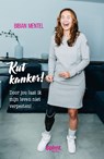 Kut Kanker! - Bibian Mentel - 9789082417753