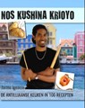 Nos kushina krioyo - Jurino Ignacio - 9789082438208