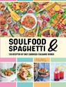 Soulfood & Spaghetti - Jurino Ignacio ; Linda Terrizzi - 9789082438277