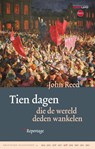 Tien dagen die de wereld deden wankelen - John Reed - 9789082454635