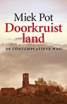 Doorkruist land - Miek Pot - 9789082466010