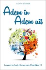Adem in adem uit - Judith Stoker - 9789082546118