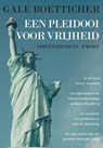 Een pleidooi voor vrijheid - Gale Boetticher - 9789082553109