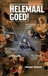 Helemaal goed! - Wouter Verkerk - 9789082754629