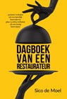 Dagboek van een restaurateur - Sico de Moel - 9789082754698