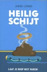 Heilig Schijt - Janine Lemans - 9789083027821