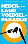 Nederland voedselparadijs - Barbara Baarsma - 9789083080062