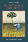 Het uur tussen hond en wolf - André Nuyens - 9789083158662