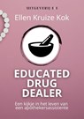 Educated Drugdealer - Ellen Kruize Kok - 9789083166711