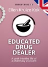 Educated Drugdealer - Ellen Kruize Kok - 9789083166797