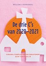 De drie C's van 2020-2021 - Willem J. Ouweneel - 9789083176550