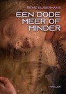 EEN DODE MEER OF MINDER - René Eijsermans - 9789083200781