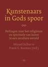 Kunstenaars in Gods spoor - Wessel Stoker ; Frank G. Bosman - 9789083214313