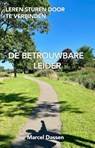 De betrouwbare leider - Marcel Dassen - 9789083284460