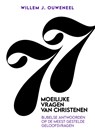 77 Moeilijke vragen van christenen - Willem J. Ouweneel - 9789083534121