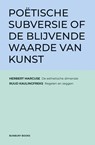 Poëtische subversie of de blijvende waarde van kunst - Herbert Marcuse ; Ruud Kaulingfreks - 9789083546025