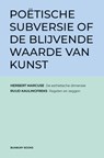 Poëtische subversie of de blijvende waarde van kunst - Ruud Kaulingfreks ; Herbert Marcuse - 9789083546049