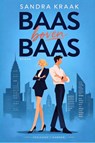 Baas boven baas - Sandra Kraak - 9789083656755