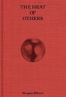 The Heat of Others - Morgane Billuart - 9789083657530