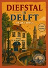 Diefstal in Delft - Maaike Bosch - 9789083734309