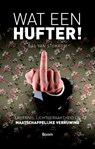 Wat een hufter! - Bas van Stokkom - 9789085069041