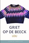 Lou (set) - Griet Op de Beeck - 9789085166610