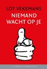 Niemand wacht op je (set) - Lot Vekemans - 9789085167433