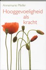 Hooggevoeligheid als kracht - PFEIFER, A. - 9789085201328