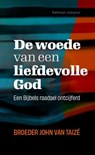 De woede van een liefdevolle God - Frere John Van Taizé - 9789085285953