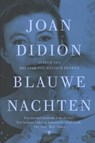 Blauwe nachten - Joan Didion - 9789085423584