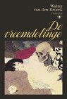 De vreemdelinge - Walter van den Broeck - 9789085426578