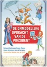 De onmogelijke opdracht van de president - Roland Kalkman ; Bram Kasse ; Hans Mijnders ; Bert Wiersema - 9789085436218
