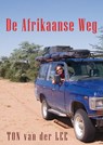 De Afrikaanse weg - Ton van der Lee - 9789085485544
