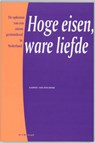 Hoge eisen, ware liefde - Gabriël van den Brink - 9789085600213