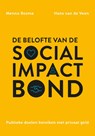 De belofte van de social impact bond - Menno Bosma ; Hans van de Veen - 9789085601029