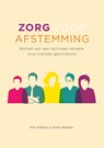Zorg voor afstemming - Pim Peeters ; Koen Westen - 9789085601692