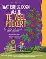Wat kun je doen als je te veel piekert - Dawn Huebner - 9789085604402