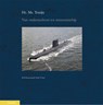 Hr. Ms. Tonijn - Bob Roetering ; Henk Visser - 9789086160693