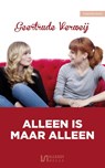 Alleen is maar alleen - Geertrude Verweij - 9789086603060
