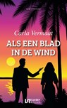 Als een blad in de wind - Carla Vermaat - 9789086604234