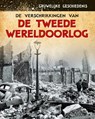 De verschrikkingen van de Tweede Wereldoorlog - Nancy Dickmann - 9789086648276