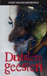 Duistere geesten - Henri Van Nieuwenborgh - 9789086665150