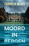 Moord in Bergen - Cornelis Bloss - 9789086711000