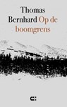 Op de boomgrens - Thomas Bernhard - 9789086841349