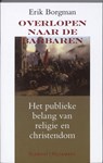 Overlopen naar de barbaren - Erik Borgman - 9789086870523