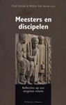 Meesters en discipelen - Paul Cortois ; Walter Van Herck - 9789086870578