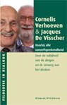 Filosofie in dialoog Weerbarstige werkelijkheid - Cornelis Verhoeven ; Jacques De Visscher - 9789086870981