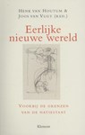 Eerlijke nieuwe wereld - Henk van Houtum ; Joos van Vugt - 9789086871117